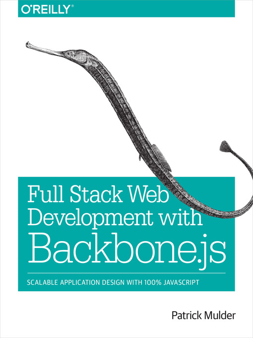 Title details for Full Stack Web Development with Backbone.js by Patrick Mulder - Wait list